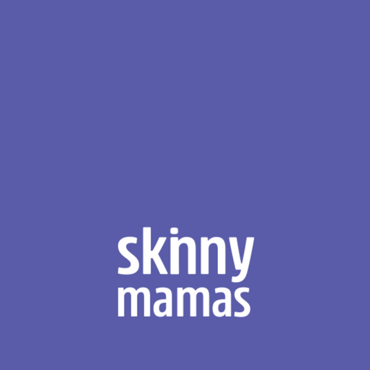 Skinny Mamas